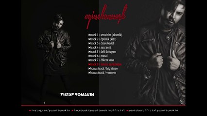 Yusuf Tomakin - Ismini Sayikladim 2016