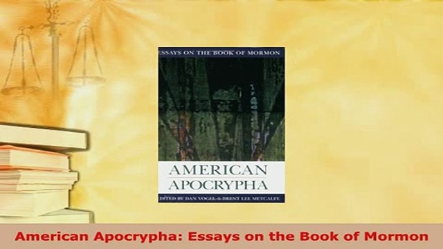 PDF American Apocrypha Essays on the Book of Mormon Free Books