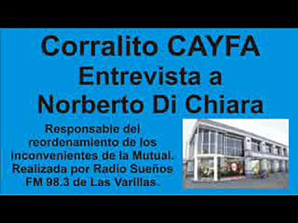 Corralito CAYFA: Entrevista a Di Chiara - SEGUNDA PARTE -