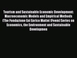[Read book] Tourism and Sustainable Economic Development: Macroeconomic Models and Empirical