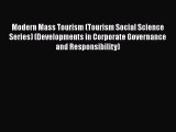 [Read book] Modern Mass Tourism (Tourism Social Science Series) (Developments in Corporate