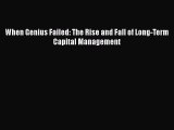 [Read book] When Genius Failed: The Rise and Fall of Long-Term Capital Management [Download]
