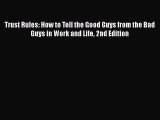 [Read book] Trust Rules: How to Tell the Good Guys from the Bad Guys in Work and Life 2nd Edition