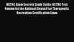 Read NCTRC Exam Secrets Study Guide: NCTRC Test Review for the National Council for Therapeutic