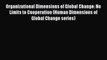 [Read book] Organizational Dimensions of Global Change: No Limits to Cooperation (Human Dimensions