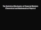 [Read book] The Statistical Mechanics of Financial Markets (Theoretical and Mathematical Physics)