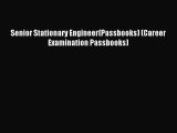 Download Senior Stationary Engineer(Passbooks) (Career Examination Passbooks) PDF Online