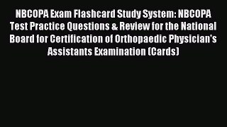 Read NBCOPA Exam Flashcard Study System: NBCOPA Test Practice Questions & Review for the National
