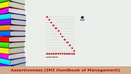 PDF  Assertiveness IMI Handbook of Management Read Online