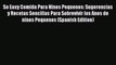 Read So Easy Comida Para Ninos Pequenos: Sugerencias y Recetas Sencillas Para Sobrevivir los