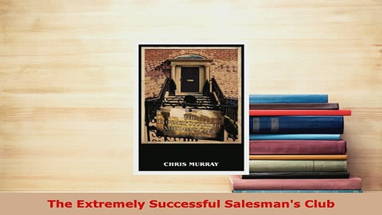 PDF  The Extremely Successful Salesmans Club Download Full Ebook