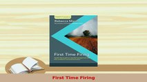 PDF  First Time Firing Download Online