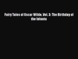 Download Fairy Tales of Oscar Wilde Vol. 3: The Birthday of the Infanta  EBook