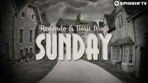 Redondo & Boris Way - Sunday (Official Music Video)