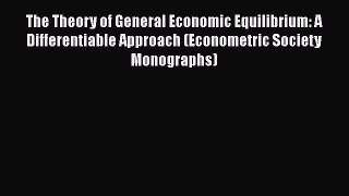 [Read book] The Theory of General Economic Equilibrium: A Differentiable Approach (Econometric