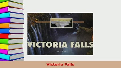 Read  Victoria Falls Ebook Free