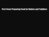 Read First Food: Preparing Food for Babies and Toddlers Ebook Free