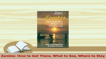 Read  Zambia How to Get There What to See Where to Stay Ebook Free