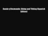[PDF] Dando y Diezmando: Giving and Tithing (Spanish Edition) [Download] Full Ebook