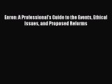 [Read book] Enron: A Professional's Guide to the Events Ethical Issues and Proposed Reforms