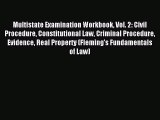 Read Multistate Examination Workbook Vol. 2: Civil Procedure Constitutional Law Criminal Procedure