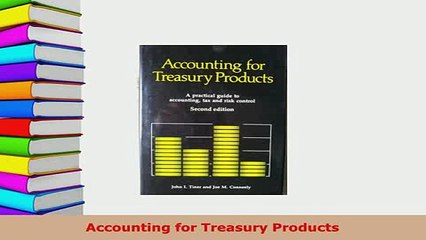 PDF  Accounting for Treasury Products Download Online
