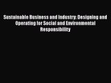 [Read book] Sustainable Business and Industry: Designing and Operating for Social and Environmental