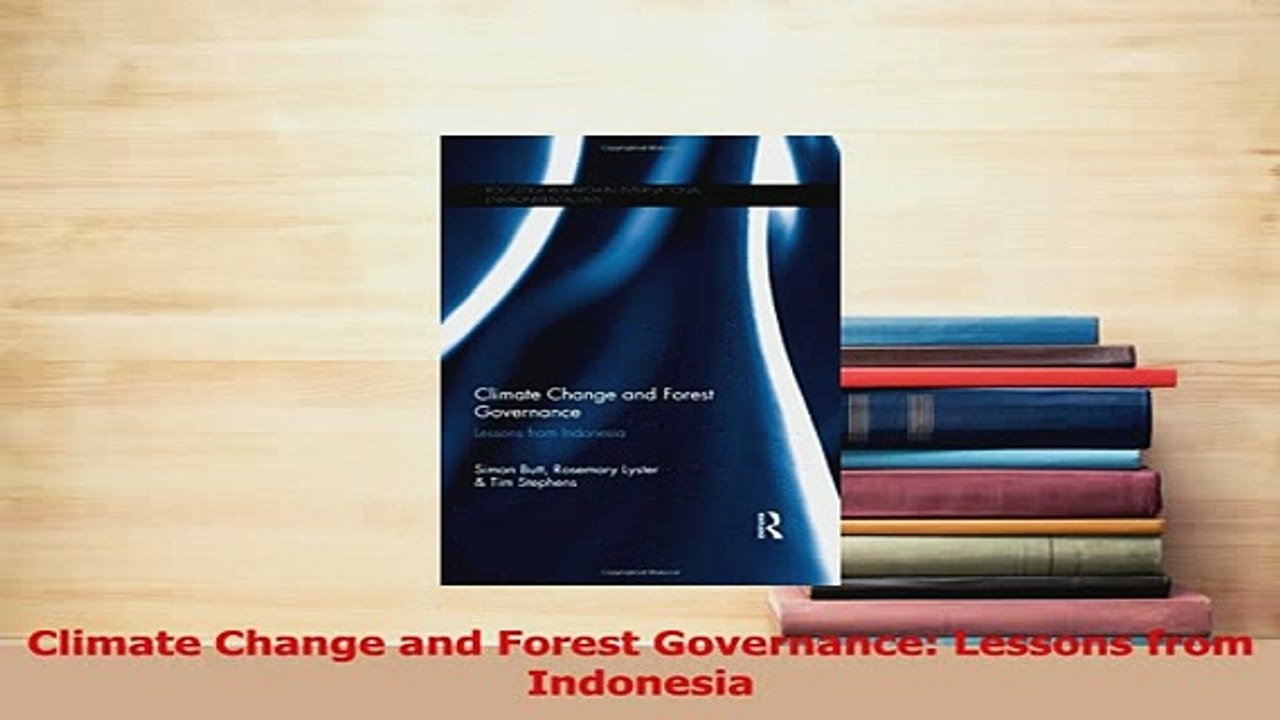 PDF  Climate Change and Forest Governance Lessons from Indonesia Download Full Ebook