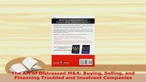 Download  The Art of Distressed MA Buying Selling and Financing Troubled and Insolvent Companies  Read Online