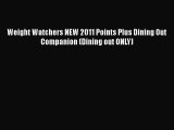 PDF Weight Watchers NEW 2011 Points Plus Dining Out Companion (Dining out ONLY)  EBook