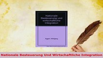 PDF  Nationale Besteuerung Und Wirtschaftliche Integration Read Online