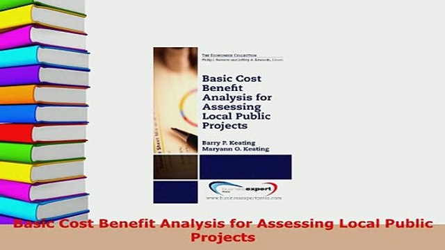 PDF Basic Cost Benefit Analysis for Assessing Local Public Projects Download Full Ebook