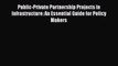 [Read book] Public-Private Partnership Projects in Infrastructure: An Essential Guide for Policy