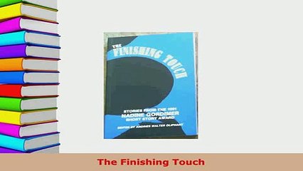 PDF  The Finishing Touch Download Full Ebook