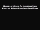 [Read book] A Measure of Fairness: The Economics of Living Wages and Minimum Wages in the United