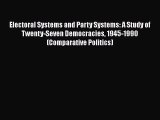 PDF Electoral Systems and Party Systems: A Study of Twenty-Seven Democracies 1945-1990 (Comparative