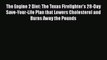 PDF The Engine 2 Diet: The Texas Firefighter's 28-Day Save-Your-Life Plan that Lowers Cholesterol