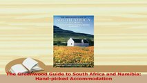Read  The Greenwood Guide to South Africa and Namibia Handpicked Accommodation Ebook Free