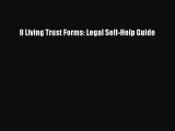 Download 8 Living Trust Forms: Legal Self-Help Guide Free Books