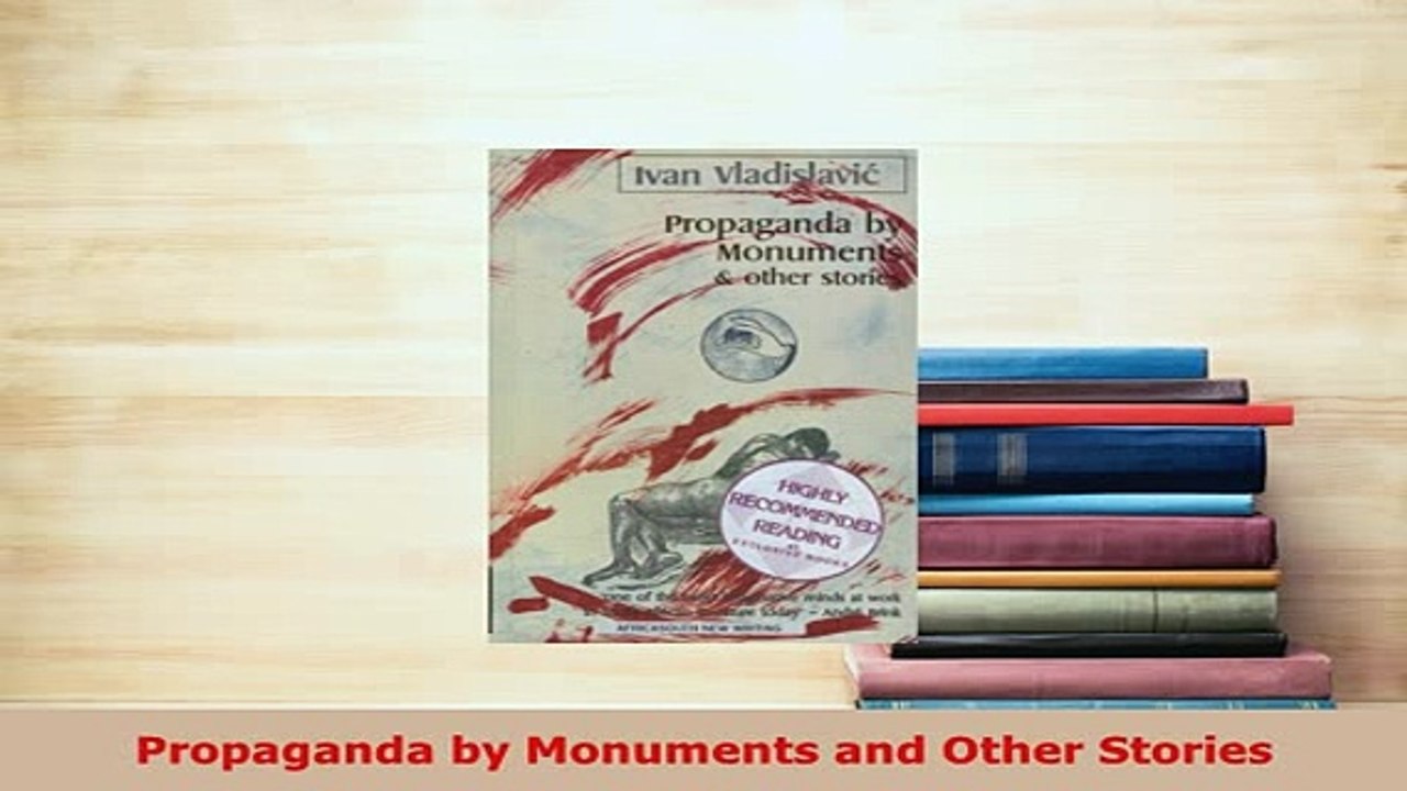 PDF  Propaganda by Monuments and Other Stories Download Full Ebook