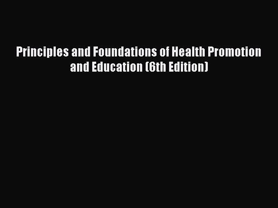 PDF Principles and Foundations of Health Promotion and Education (6th Edition)  EBook