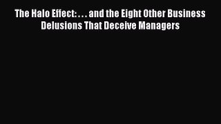 [Read book] The Halo Effect: . . . and the Eight Other Business Delusions That Deceive Managers