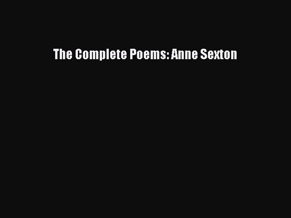 Download The Complete Poems: Anne Sexton  Read Online