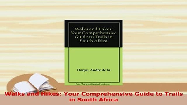 Read Walks and Hikes Your Comprehensive Guide to Trails in South Africa Ebook Free