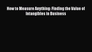 [Read book] How to Measure Anything: Finding the Value of Intangibles in Business [PDF] Online