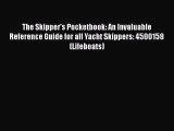 [PDF] The Skipper's Pocketbook: An Invaluable Reference Guide for all Yacht Skippers: 4500158