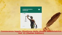 Read  Conoscenza legale Gestione dello studio odontoiatrico Vol 2 Italian Edition Ebook Free