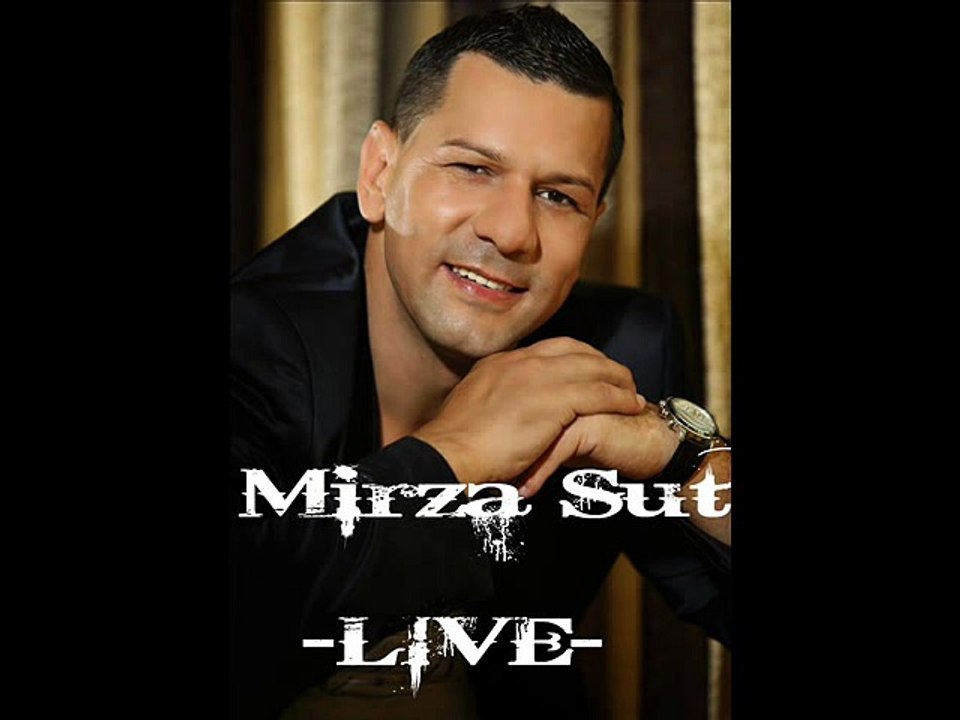 Mirza Sut Tuzna Prico Moja LIVE
