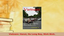 PDF  Vietnam Hanoi Ha Long Bay Ninh Binh Download Online