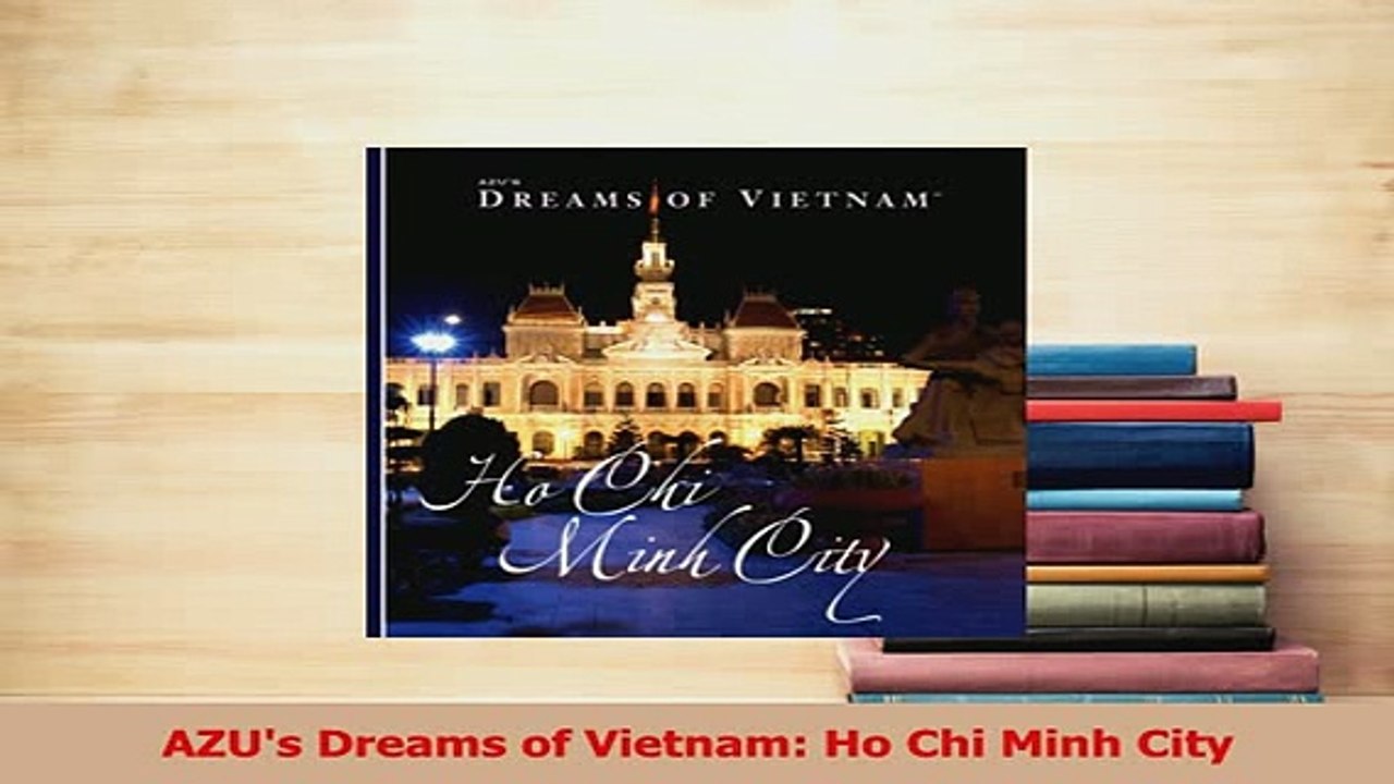 Read  AZUs Dreams of Vietnam Ho Chi Minh City PDF Free